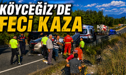 KÖYCEĞİZ’DE FECİ KAZA
