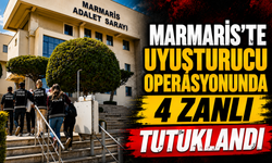 Marmaris'te uyuşturucu operasyonunda 4 zanlı tutuklandı