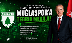 Cumhurbaşkanı Erdoğan'dan Muğlaspor'a tebrik mesajı