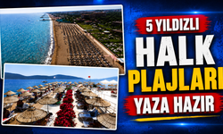 5 yıldızlı halk plajları yaza hazır