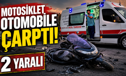 Motosiklet otomobile çarptı: 2 yaralı
