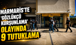 Marmaris'te 'gözlükçü kurşunlama' olayında 9 tutuklama