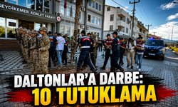 Daltonlar'a darbe: 10 tutuklama