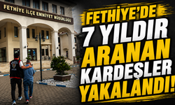 Fethiye’de 7 yıldır aranan kardeşler yakalandı