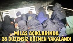 Milas açıklarında 28 düzensiz göçmen yakalandı