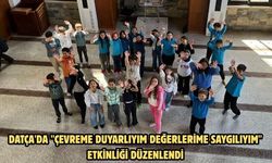Datça'da "Çevreme Duyarlıyım Değerlerime Saygılıyım" etkinliği düzenlendi