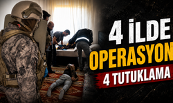 4 ilde operasyon: 4 tutuklama