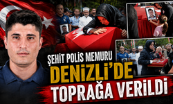 Şehit polis memuru Denizli’de toprağa verildi