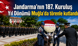 Jandarma'nın 187. Kuruluş Yıl Dönümü Muğla'da törenle kutlandı