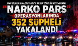 Uyuşturucu madde satıcılarına yönelik düzenlenen "Narko Pars" operasyonlarında 352 şüpheli yakalandı
