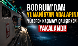 Bodrum’dan Yunanistan adalarına yüzerek kaçmaya çalışırken yakalandı