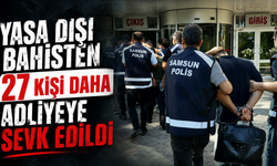Yasa dışı bahisten 27 kişi daha adliyeye sevk edildi