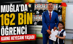 Muğla’da 162 Bin Öğrenci Karne Heyecanı Yaşadı