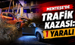 Menteşe’de trafik kazası: 1 yaralı