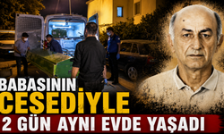 Babasının cesediyle 2 gün aynı evde yaşadı