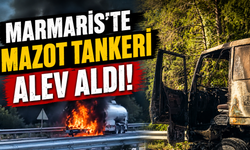 Marmaris’te mazot tankeri alev aldı, facia son anda önlendi