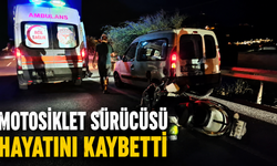 Motosiklet sürücüsü hayatını kaybetti