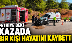 Fethiye'deki kazada bir kişi hayatını kaybetti