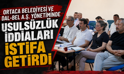 ORTACA BELEDİYESİ VE DAL-BEL A.Ş. YÖNETİMİNDE USULSÜZLÜK İDDİALARI İSTİFA GETİRDİ