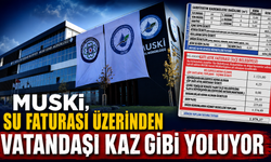 MUSKİ, SU FATURASI ÜZERİNDEN VATANDAŞI KAZ GİBİ YOLUYOR