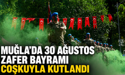 Muğla’da 30 Ağustos Zafer Bayramı Coşkuyla Kutlandı