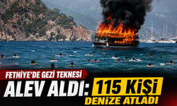 Fethiye'de gezi teknesi alev aldı: 115 kişi denize atladı