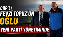 CHP’li Fevzi Topuz’un oğlu Yeni Parti yönetiminde