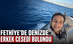 Fethiye’de denizde erkek cesedi bulundu