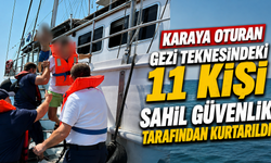 Karaya oturan gezi teknesindeki 11 kişi Sahil Güvenlik tarafından kurtarıldı