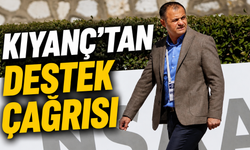 KIYANÇ’TAN DESTEK ÇAĞRISI