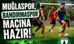 Muğlaspor, Bandırmaspor maçına hazır