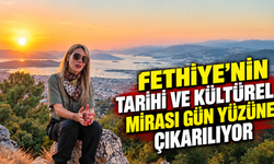 Fethiye'nin tarihi ve kültürel mirası gün yüzüne çıkarılıyor