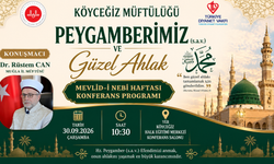 Köyceğiz’de Mevlid-i Nebi konferansı düzenlenecek