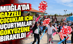 Muğla'da Gazzeli çocuklar için uçurtmalar gökyüzüne bırakıldı