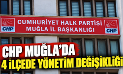 CHP Muğla’da 4 ilçede yönetim değişikliği