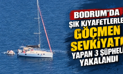 Bodrum'da şık kıyafetlerle göçmen sevkiyatı yapan 3 şüpheli yakalandı