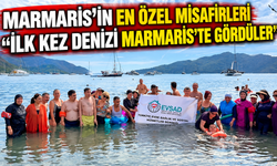 Marmaris'in en özel misafirleri ‘İlk kez denizi Marmaris'te gördüler'