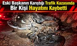 Eski Başkanın Karıştığı Trafik Kazasında Bir Kişi Hayatını Kaybetti