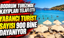 Bodrum turizmde kayıpları telafi etti: Yabancı turist sayısı 900 bine dayanıyor