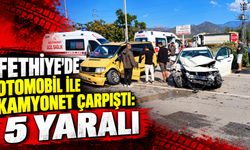 Fethiye’de otomobil ile kamyonet çarpıştı: 5 yaralı