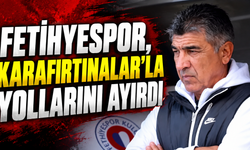 FETİHYESPOR, KARAFIRTINALAR’LA YOLLARINI AYIRDI