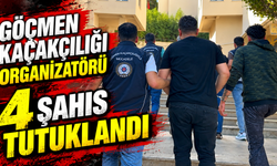 Göçmen kaçakçılığı organizatörü 4 şahıs tutuklandı
