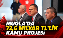 Muğla’da 72,6 milyar TL’lik kamu projesi