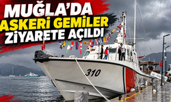 Muğla'da askeri gemiler ziyarete açıldı