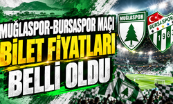 MUĞLASPOR-BURSASPOR MAÇI BİLET FİYATLARI BELLİ OLDU