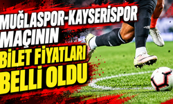 Muğlaspor-Kayserispor maçının bilet fiyatları belli oldu