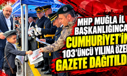 MHP Muğla İl Başkanlığınca Cumhuriyet'in 103'üncü yılına özel gazete dağıtıldı