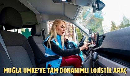 Muğla UMKE’ye tam donanımlı lojistik araç