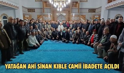 Yatağan Ahi Sinan Kıble Camii ibadete açıldı