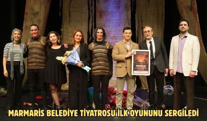 Marmaris Belediye Tiyatrosu ilk oyununu sergiledi